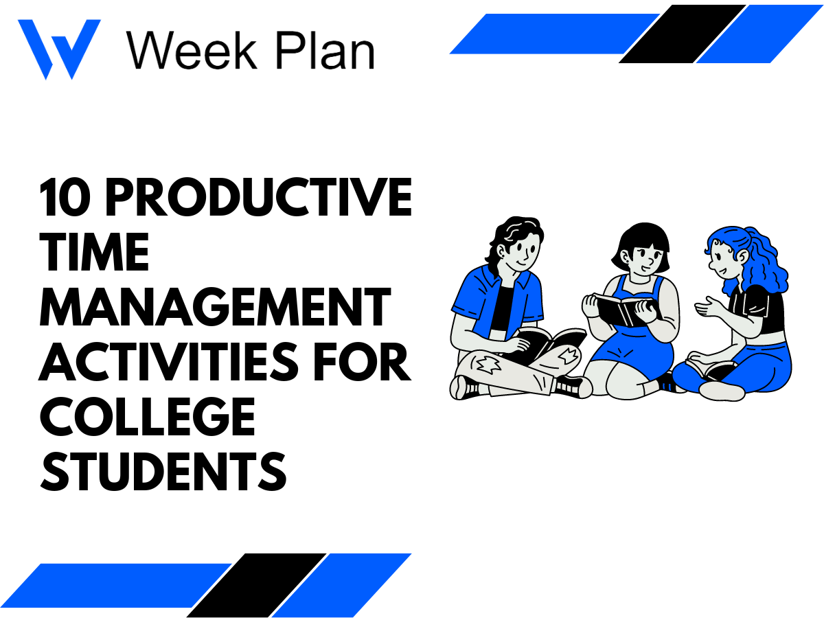 10 Productive Time Management Activities For College Students 10-productive-time-management-activities-for-college-students